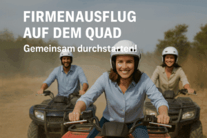 Quadtouren – der ideale Firmenausflug für Teamgeist und Motivation